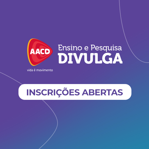Ensino e Pesquisa da AACD divulga agenda