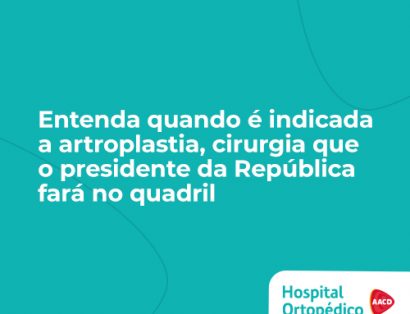 Presidente da República anunciou que vai operar o quadril