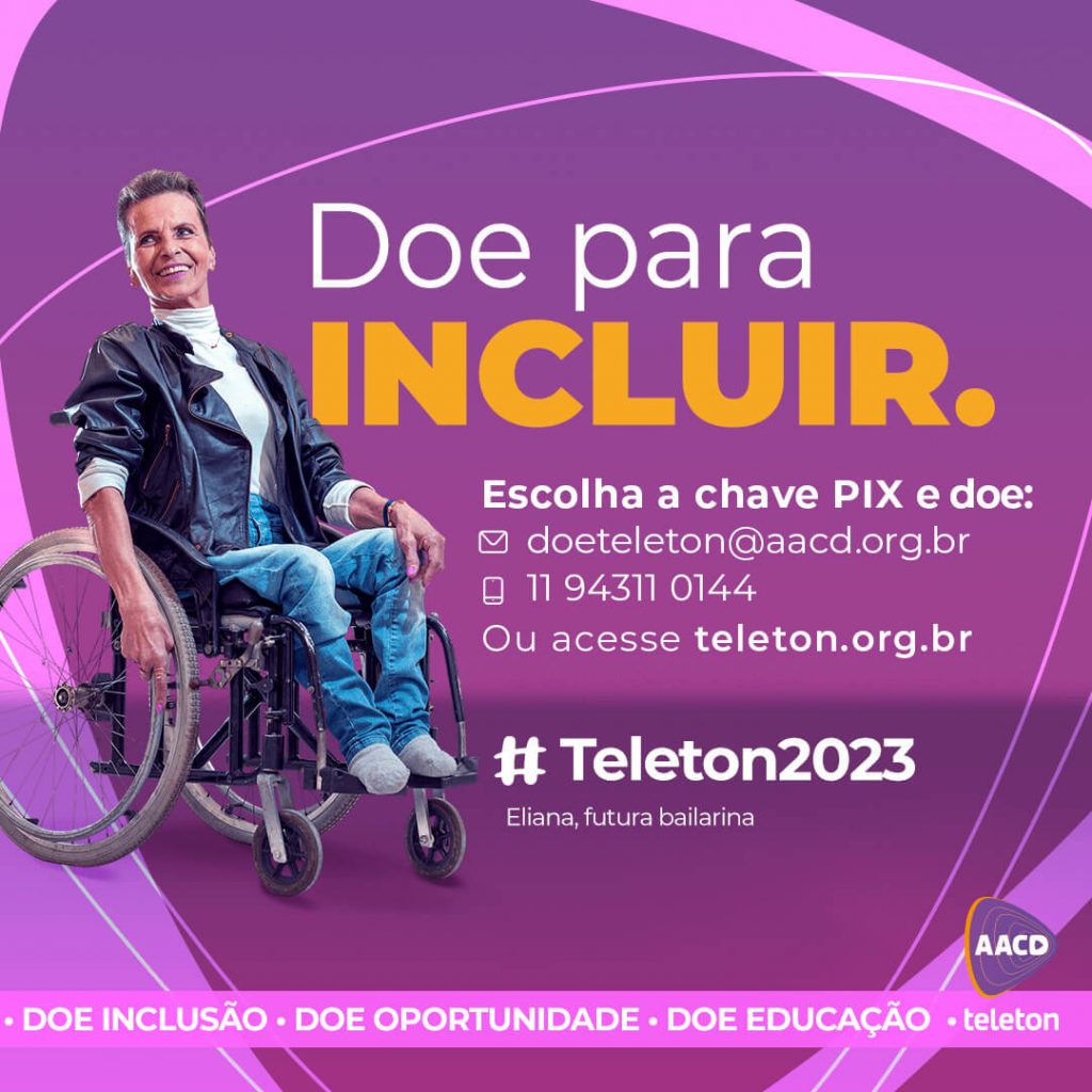 Campanha AACD Teleton 2023: Doe para INCLUIR