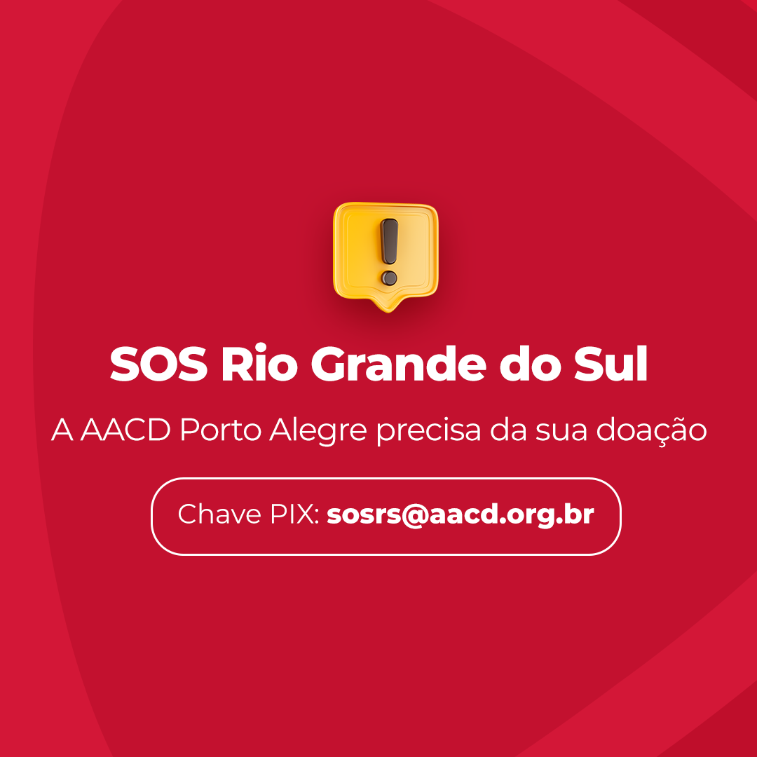 AACD Porto Alegre precisa da sua doação: saiba como ajudar