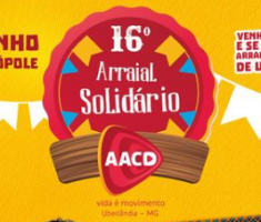 A AACD Uberlândia realizou a 16ª edição do Arraial Solidário com grandes nomes da música sertaneja e renda revertida para AACD Porto Alegre, em prol das vítimas das enchentes no Rio Grande do Sul