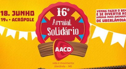 AACD Uberlândia realiza 16º Arraial Solidário
