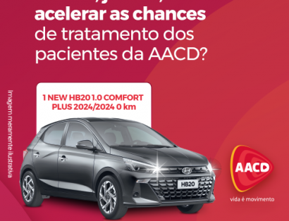 Doe R$ 50 para AACD e concorra ao sorteio de um carro 0 km na nova Campanha Doação Premiada AACD