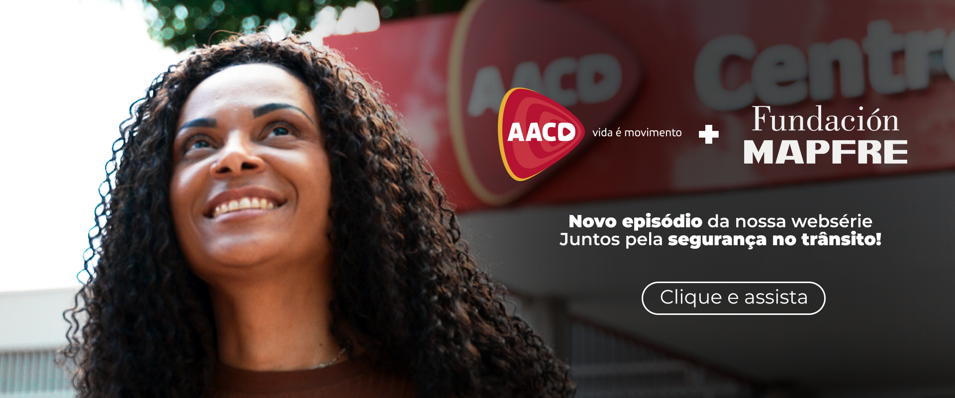 Confira o episódio 3 da websérie da AACD em parceria com a Fundación Mapfre, juntos pela segurança no trânsito